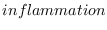 $\displaystyle inflammation$