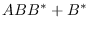 $\displaystyle ABB^* + B^*$