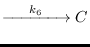 $\displaystyle \xrightarrow{\hspace{0.5cm}{k_6}\hspace{0.5cm}} C$