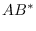 $\displaystyle AB^*$