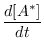 $\displaystyle \frac{d[A^*]}{dt}$