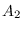 $\displaystyle A_2$