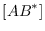 $\displaystyle [AB^*]$