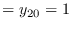 $\displaystyle = y_{20} = 1$