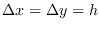 $\Delta x=\Delta y = h$
