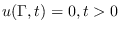$u(\Gamma,t)=0,t>0$