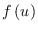 $f\left( u\right) $