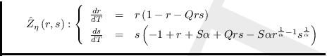 $\qquad \hat{Z}_{\eta }\left( r,s\right) :\left\{
\begin{array}{rcl}
\frac{...
... r^{\frac{1}{\alpha }-1}s^{\frac{1}{\alpha }}\right)
\end{array}%
\right. $